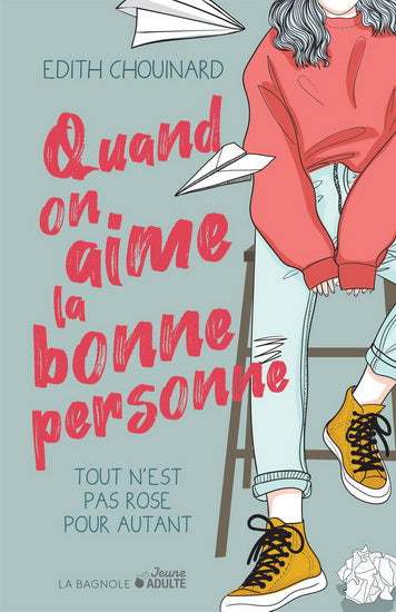 Quand on aime la bonne personne : #2 Tout n'est pas rose pour autant livre jeunesse, librairie jeunesse, le zèbre à pois