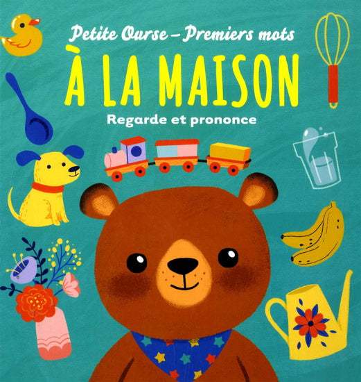 petite ourse Premiers mots : À la maison - Regarde et prononce livre jeunesse, librairie jeunesse, le zèbre à pois