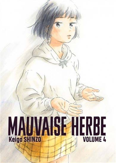 Mauvaise herbe #04 Librairie jeunesse le Zèbre à pois livre jeunesse, livre enfant, librairie jeunesse, librairie en ligne Librairie jeunesse le Zèbre à pois