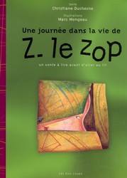 Une Journée dans la vie de Z. le zop