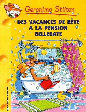 Geronimo Stilton : #27 Des vacances de rêve à la pension Bellerate Librairie jeunesse le Zèbre pois livre jeunesse, livre enfant, librairie jeunesse, librairie en ligne Librairie jeunesse le Zèbre à pois