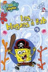 l'éponge : Les blagues à Bob #5 livre jeunesse, librairie jeunesse, le zèbre à pois