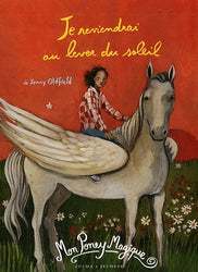 Mon poney magique : Je reviendrai au lever du soleil livre jeunesse, librairie jeunesse, le zèbre à pois