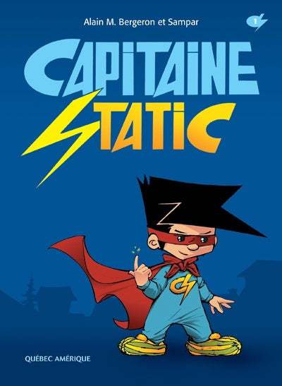 Capitaine Static : #1 livre jeunesse, librairie jeunesse, le zèbre à pois