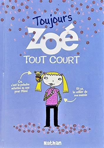 Toujours Zoé tout court #2 Librairie jeunesse le Zèbre à pois livre jeunesse, livre enfant, librairie jeunesse, librairie en ligne Librairie jeunesse le Zèbre à pois