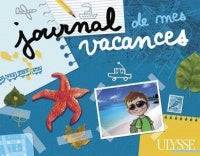 Journal de mes vacances Librairie jeunesse le Zèbre à pois livre jeunesse, livre enfant, librairie jeunesse, librairie en ligne Librairie jeunesse le Zèbre à pois