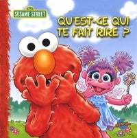 Sesame Street : Qu'Est-ce qui te Fait Rire? livre jeunesse, librairie jeunesse, le zèbre à pois