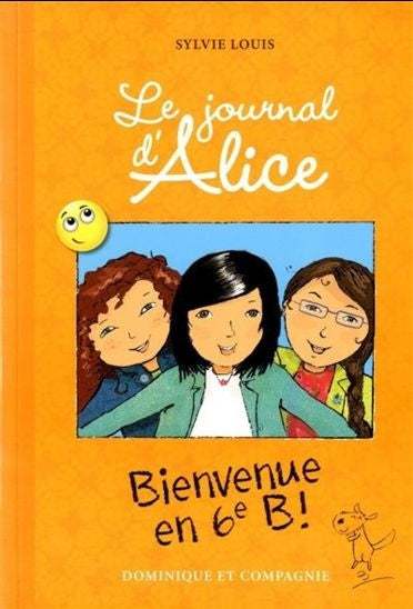 Le journal d'Alice : #6 Bienvenue en 6e B! livre jeunesse, librairie jeunesse, le zèbre à pois