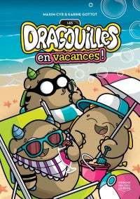 Les Dragouilles en vacances! livre jeunesse, librairie jeunesse, le zèbre à pois
