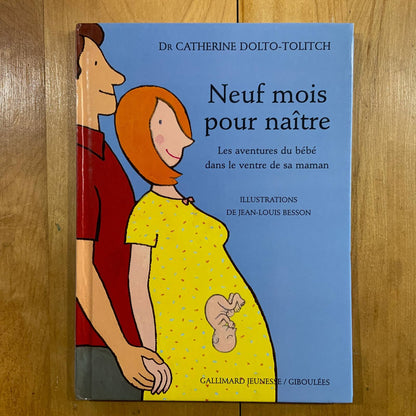 Neuf mois pour naître : Les aventures du bébé dans le ventre de la maman Librairie jeunesse le Zèbre à pois livre jeunesse, livre enfant, librairie jeunesse, librairie en ligne 🦓 Librairie jeunesse le Zèbre à pois