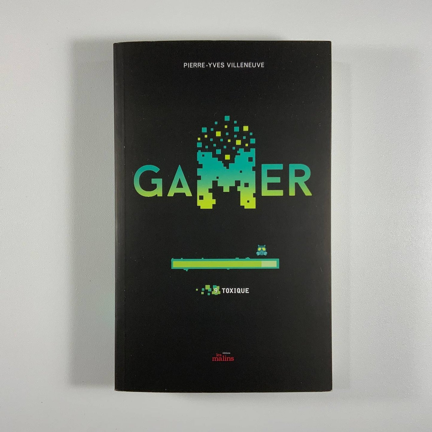 Gamer : #9 Toxique Librairie jeunesse le Zèbre à pois livre jeunesse, livre enfant, librairie jeunesse, librairie en ligne Librairie jeunesse le Zèbre à pois