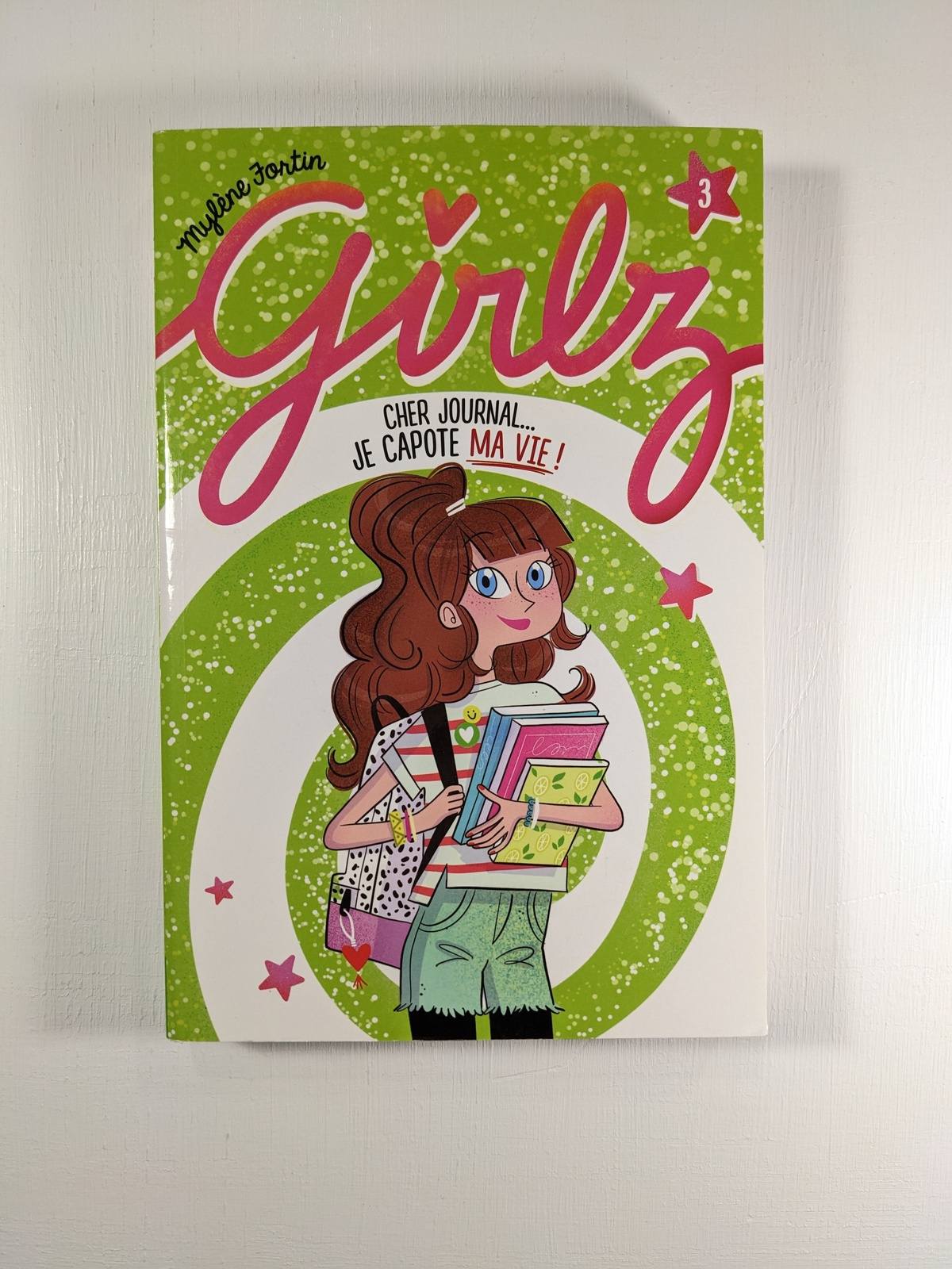 Girlz : #3 Cher journal... je capote ma vie!