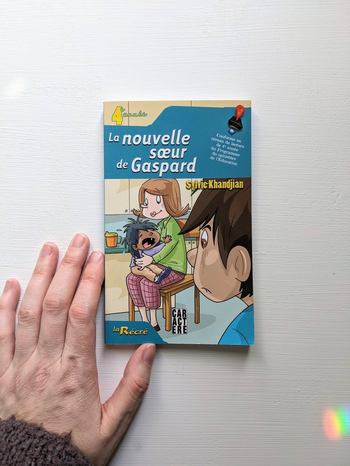 L'heure de la lecture : 4e année : La nouvelle sœur de Gaspard