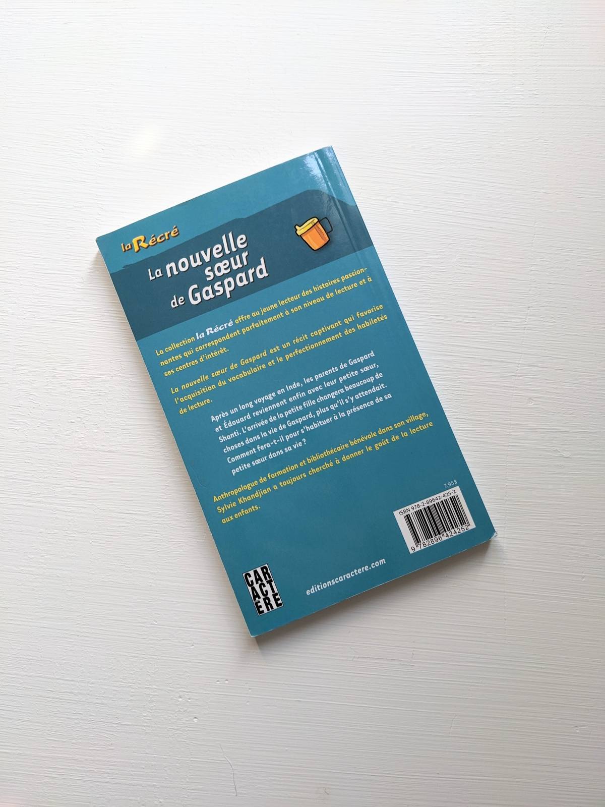 L'heure de la lecture : 4e année : La nouvelle sœur de Gaspard