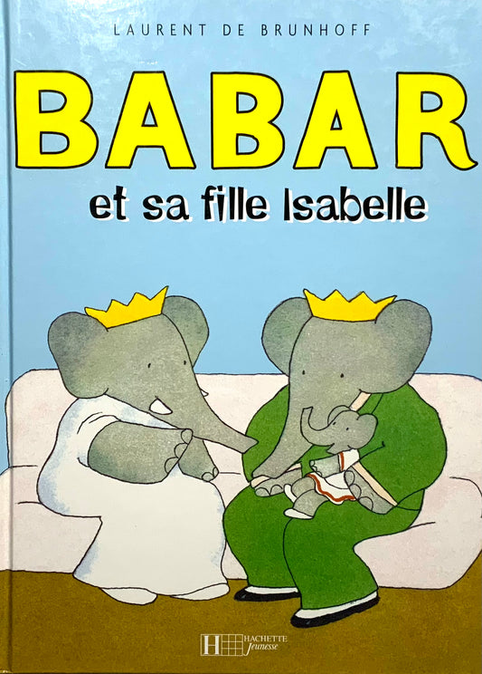 Babar et sa fille Isabelle