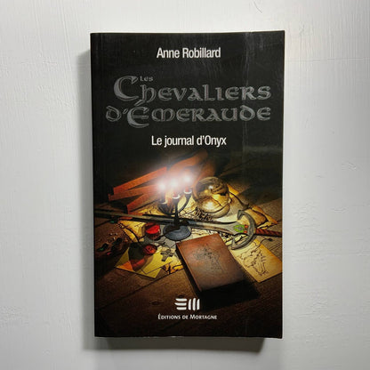 Les chevaliers d'Émeraude : #6 Le Journal d'Onyx